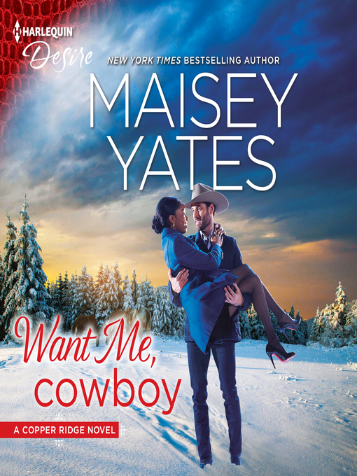 Title details for Want Me, Cowboy by Maisey Yates - Available